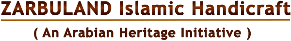 Zarbuland Islamic Heritage Handicraft